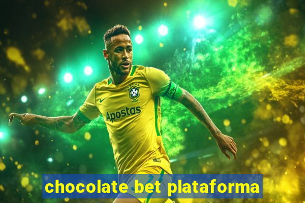 chocolate bet plataforma