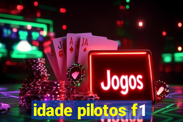 idade pilotos f1