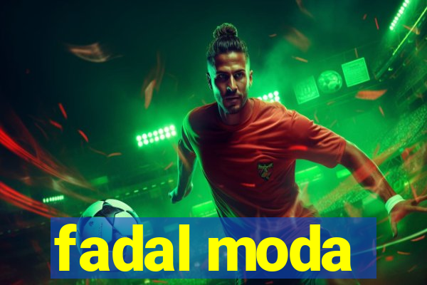 fadal moda