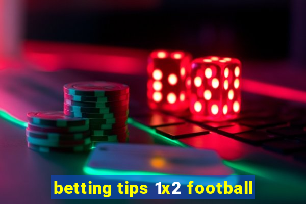 betting tips 1x2 football