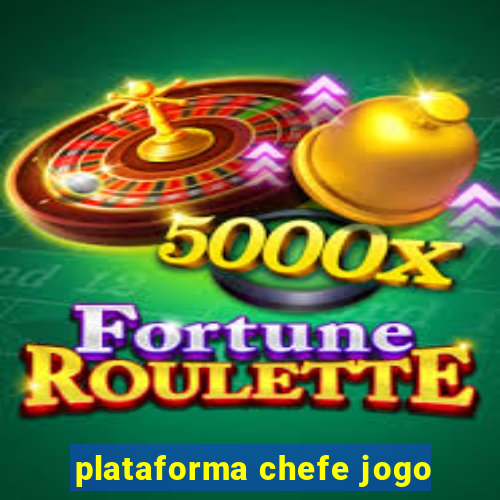 plataforma chefe jogo