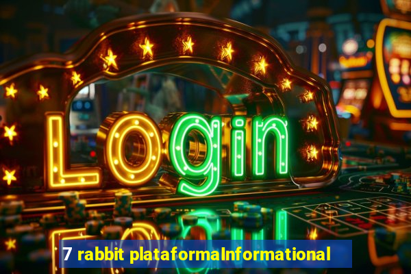 7 rabbit plataformaInformational