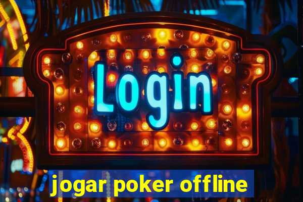 jogar poker offline