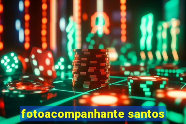 fotoacompanhante santos