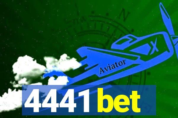 4441 bet