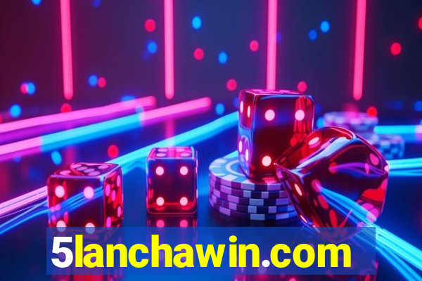 5lanchawin.com