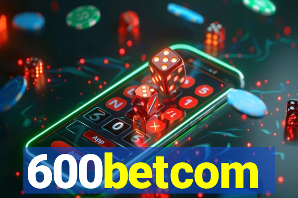 600betcom