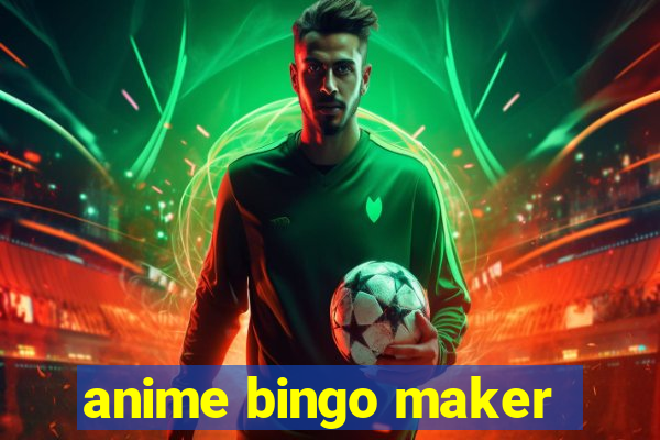 anime bingo maker