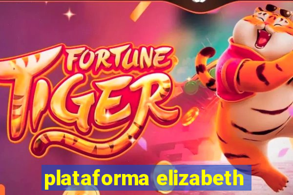 plataforma elizabeth