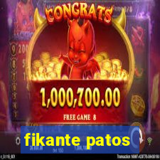 fikante patos