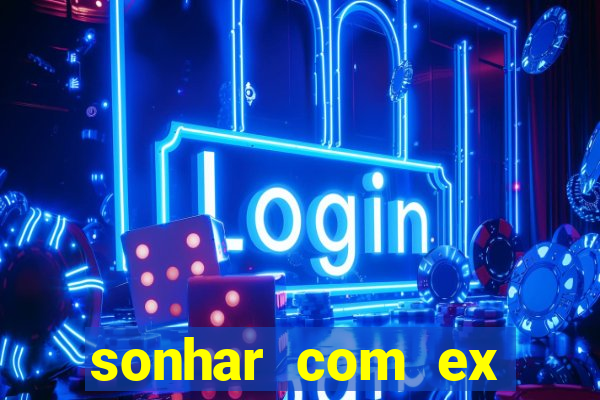 sonhar com ex colega de trabalho