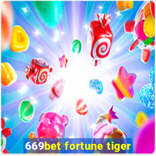 669bet fortune tiger