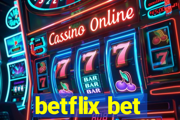 betflix bet