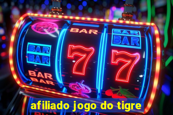 afiliado jogo do tigre