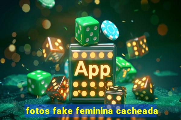 fotos fake feminina cacheada