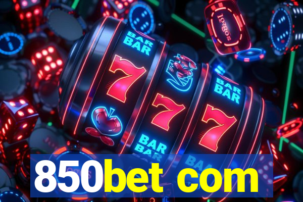 850bet com