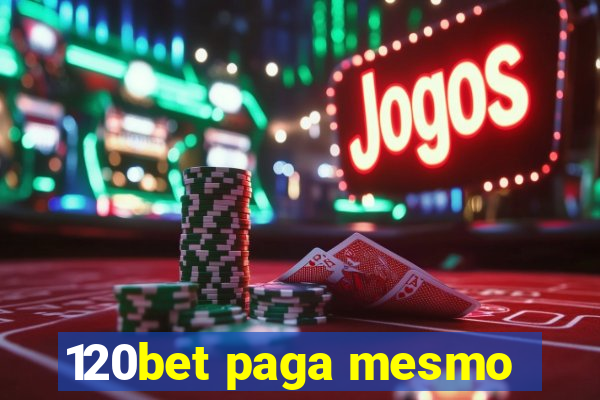 120bet paga mesmo