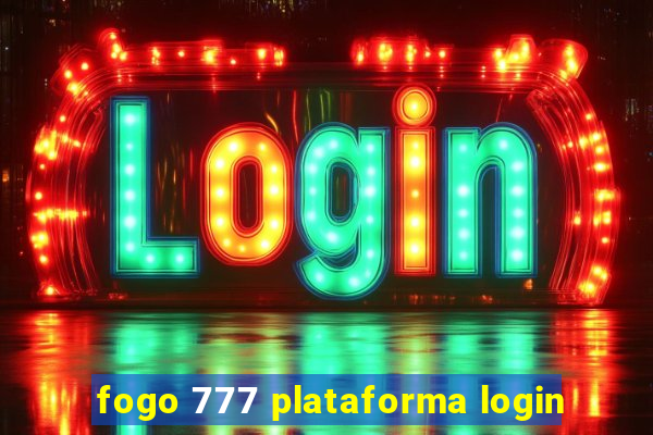 fogo 777 plataforma login