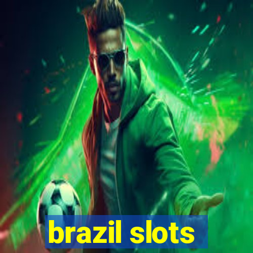 brazil slots