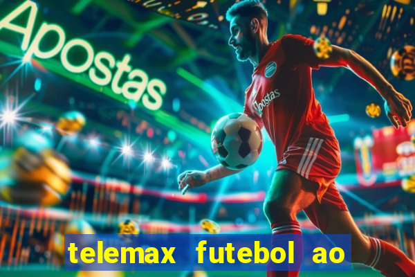 telemax futebol ao vivo gratis