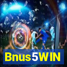 Bnus5WIN