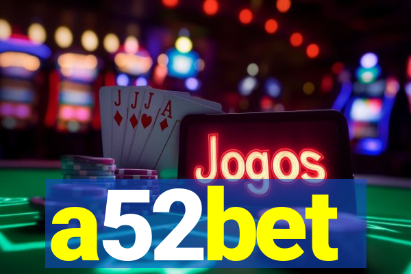 a52bet