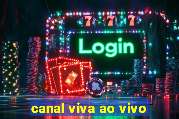 canal viva ao vivo