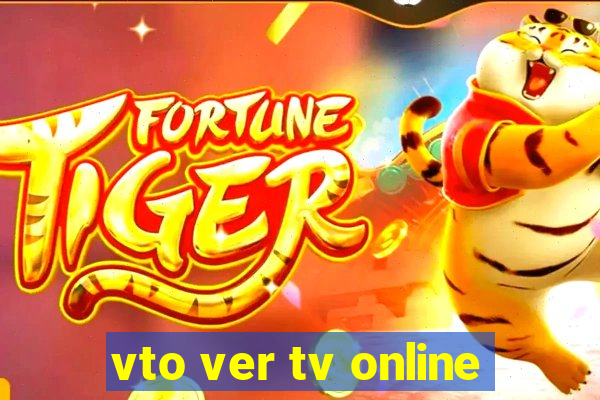 vto ver tv online