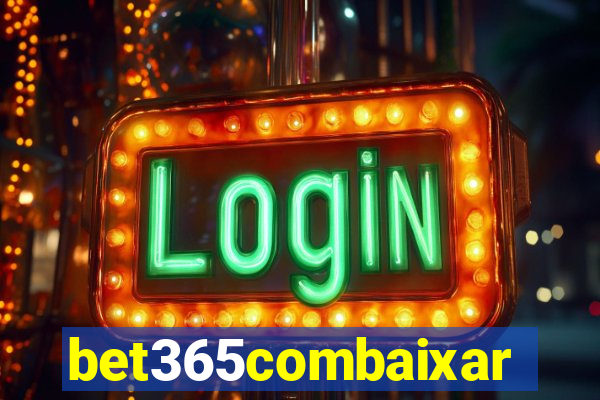 bet365combaixar