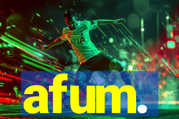 afum.