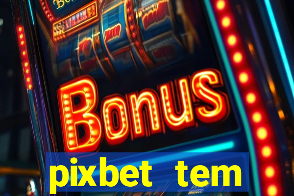 pixbet tem pagamento antecipado