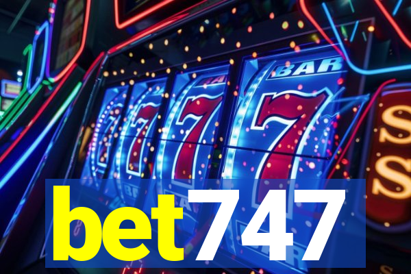 bet747