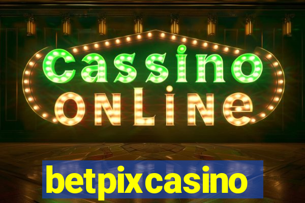 betpixcasino