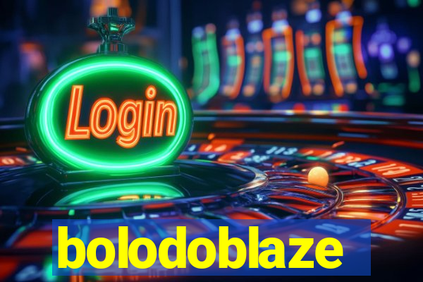 bolodoblaze