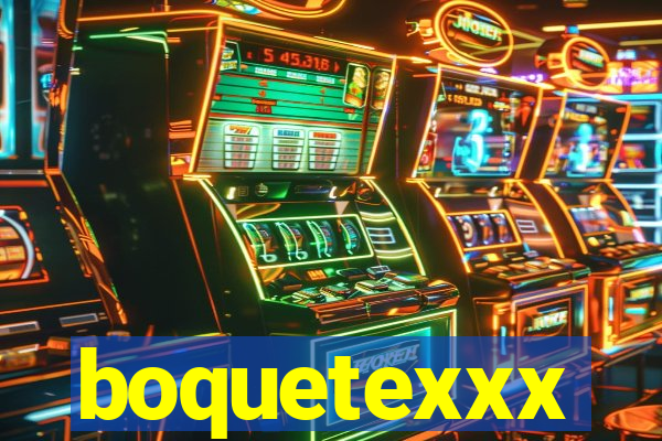 boquetexxx