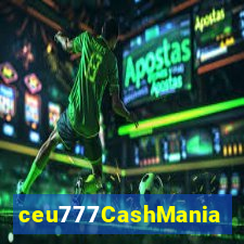 ceu777CashMania