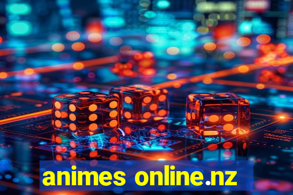 animes online.nz