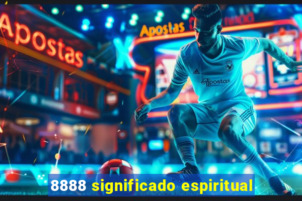 8888 significado espiritual