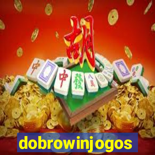 dobrowinjogos