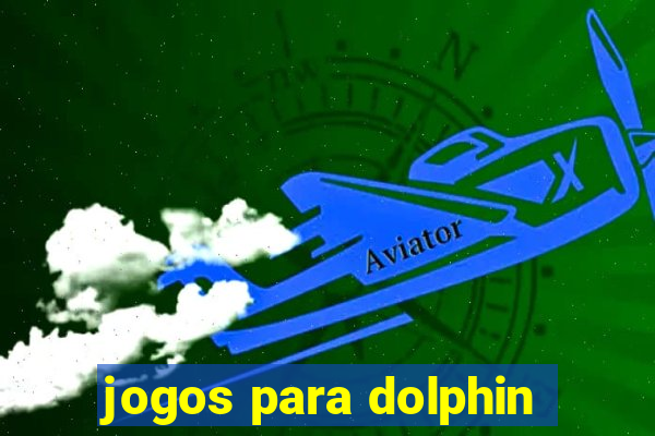 jogos para dolphin