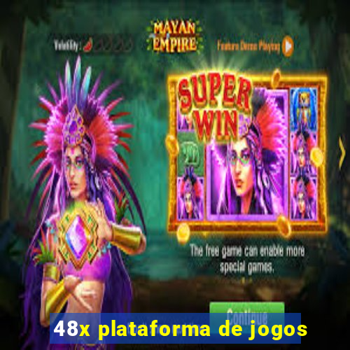 48x plataforma de jogos