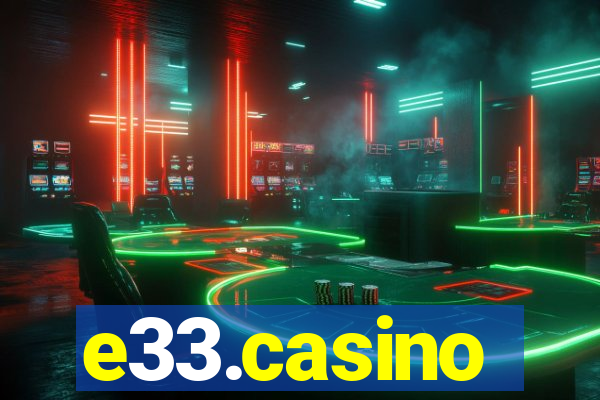 e33.casino