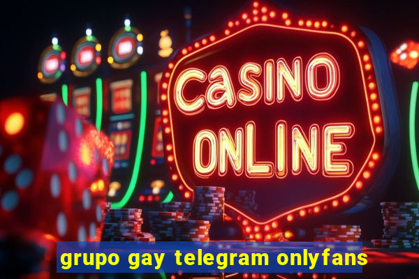 grupo gay telegram onlyfans