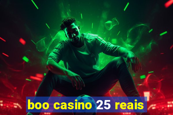 boo casino 25 reais