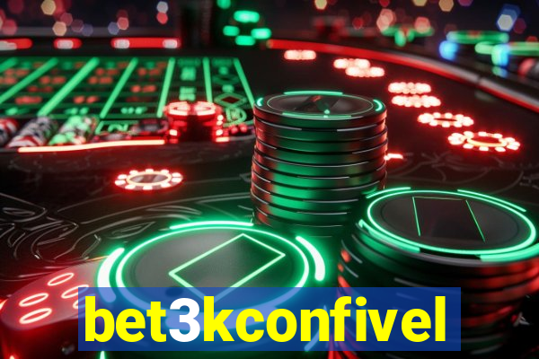 bet3kconfivel