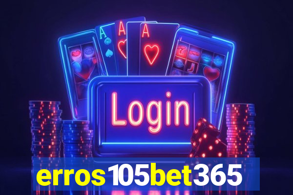 erros105bet365