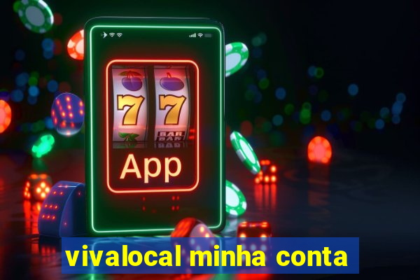 vivalocal minha conta