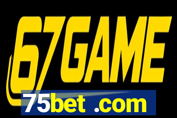 75bet .com