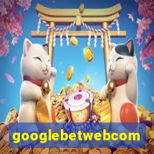 googlebetwebcom