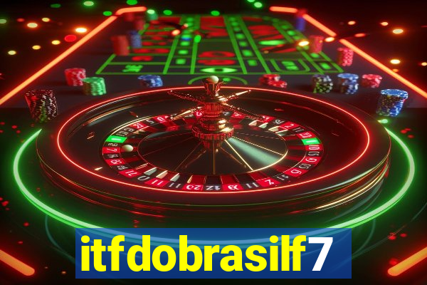 itfdobrasilf7